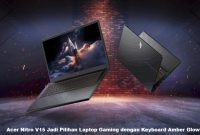 Acer Nitro V15 Jadi Pilihan Laptop Gaming dengan Keyboard Amber Glow