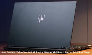 Acer Predator Helios Neo 16S AI, Laptop Gaming Multifungsi dengan Teknologi Tinggi