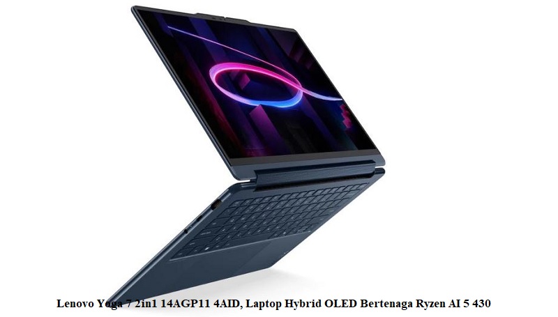 Lenovo Yoga 7 2in1 14AGP11 4AID, Laptop Hybrid OLED Bertenaga Ryzen AI 5 430