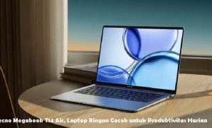 Tecno Megabook T14 Air, Laptop Ringan Cocok untuk Produktivitas Harian